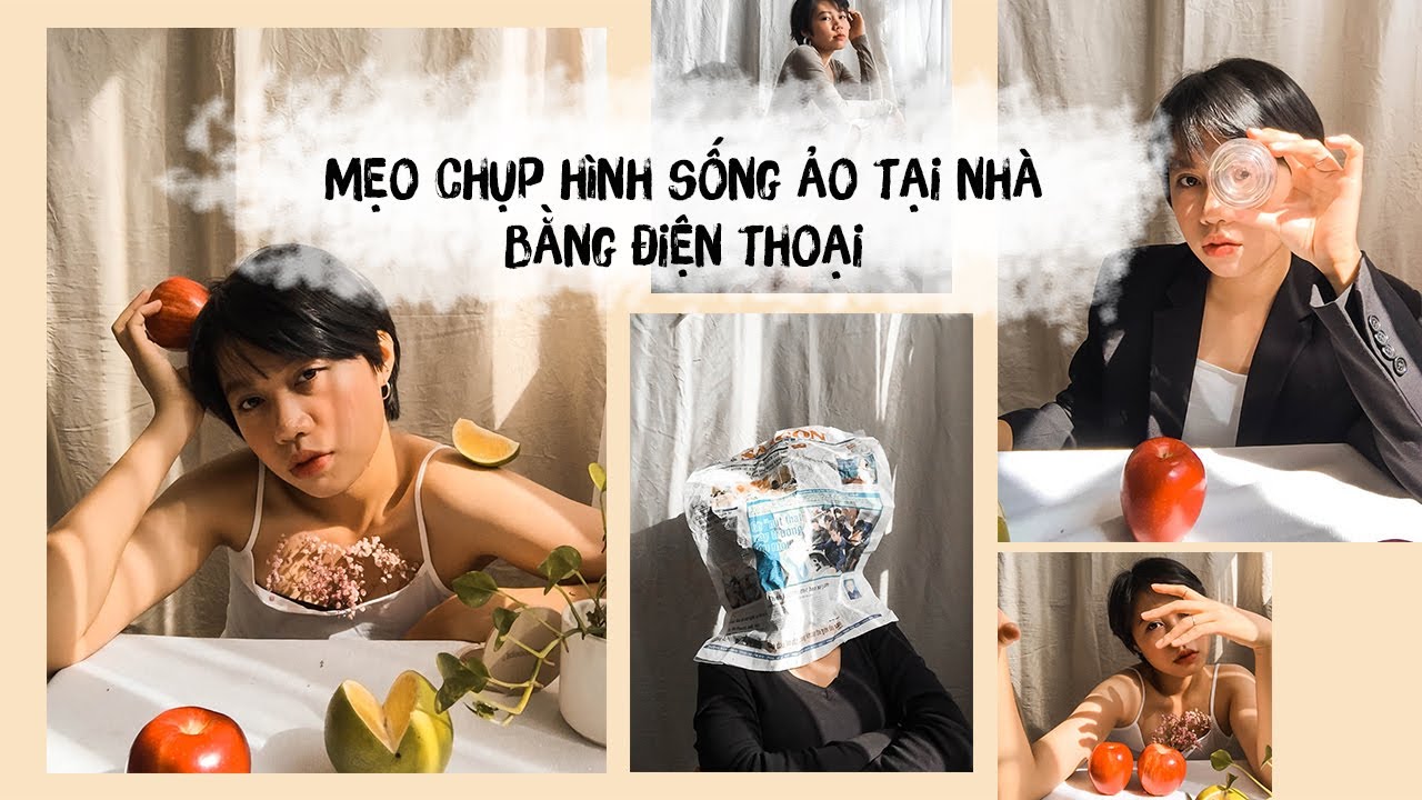HƯỚNG DẪN CHỤP HÌNH SỐNG ẢO TẠI NHÀ BẰNG ĐIỆN THOẠI